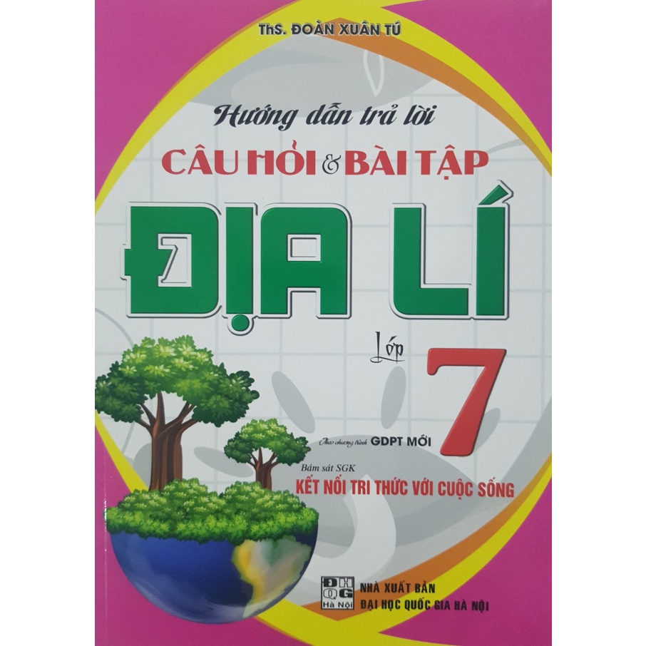 Sách - Hướng dẫn trả lời Câu hỏi &amp; Baì tập Địa lí 7 (Bám sát SGK kết nối tri thức với cuộc sống)