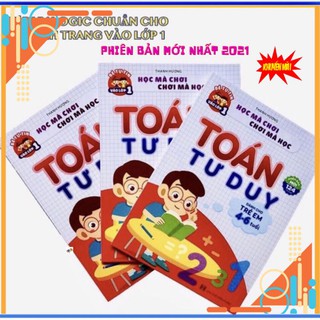Toán Tư Duy Cho Bé 4-6 Tuổi PHIÊN BẢN MỚI 2021] Cho Bé Vào Lớp Một