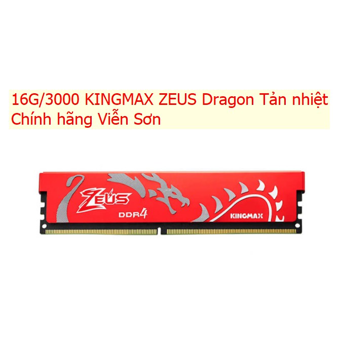 RAM DDR4 PC 8G / 16G - Bus 2666/3000 KINGMAX ZEUS Dragon Tản nhiệt Chính hãng Viễn Sơn - Bảo hành 36T