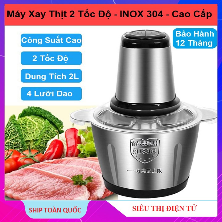 Máy Xay Thịt Inox, 2 Lít 4 Lưỡi Đa Năng, 2 Tốc Độ, Xay Thịt, Xay Tỏi Ớt, Xay Rau Củ Quả - Bảo Hành 12 Tháng