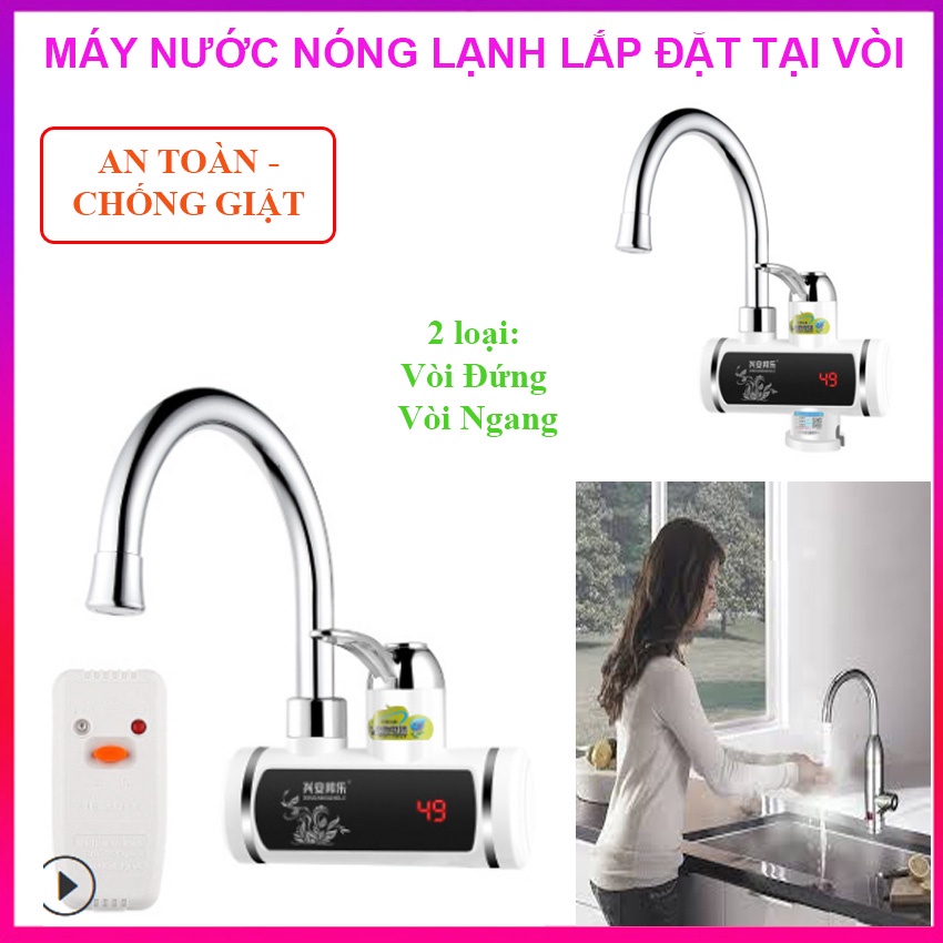 Voi tam nong lanh, Máy nước nóng tại vòi, Máy làm nóng nước trực tiếp - Chọn Vòi xả nước nóng lạnh