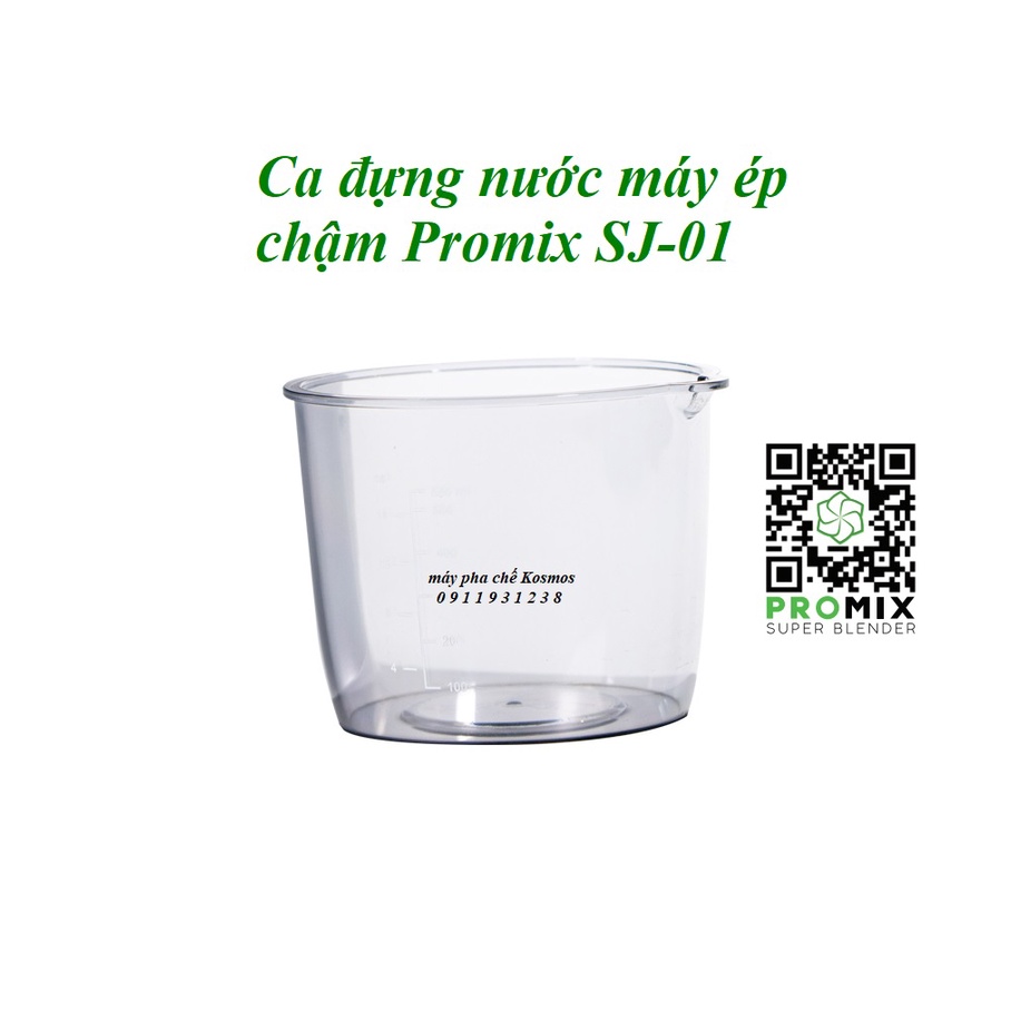 Ca đựng nước máy ép chậm Promix SJ-01 (Linh kiện, phụ kiện máy)