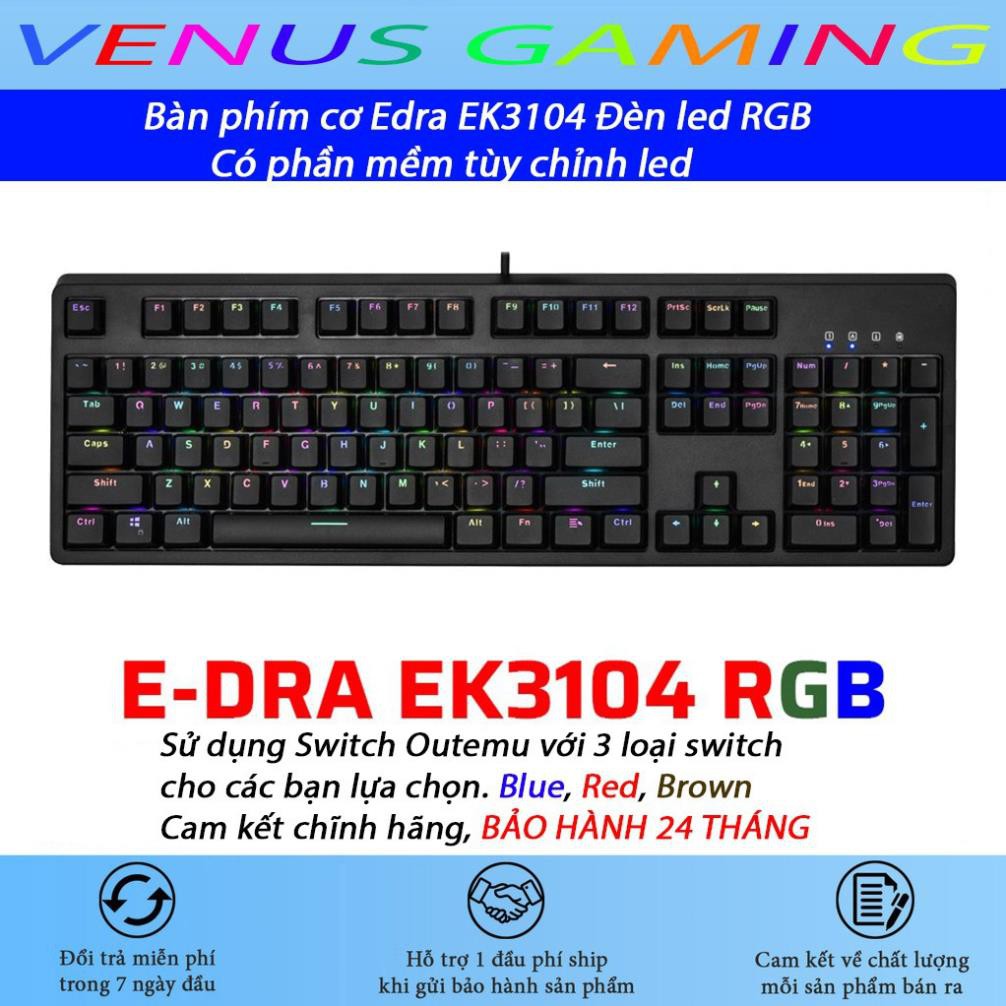 Bàn phím cơ  EDRA EK3104 - Phiên bản 2021 - Huano Switch - Led RGB - Màu đen - Blue/ Brown/ Red Switch - Bảo hành 2 năm