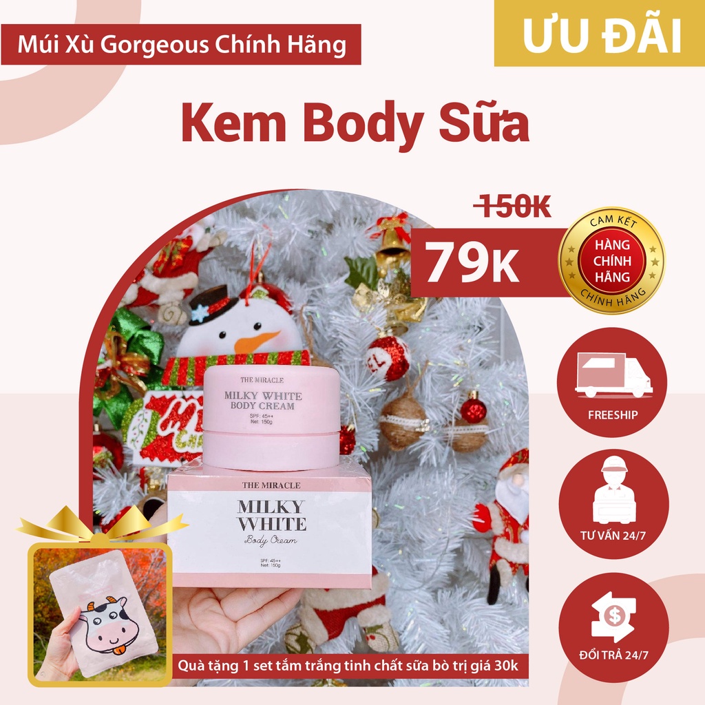 [ Free Ship ] Kem body Trắng Da Sữa Bò Múi Xù Gorgeous