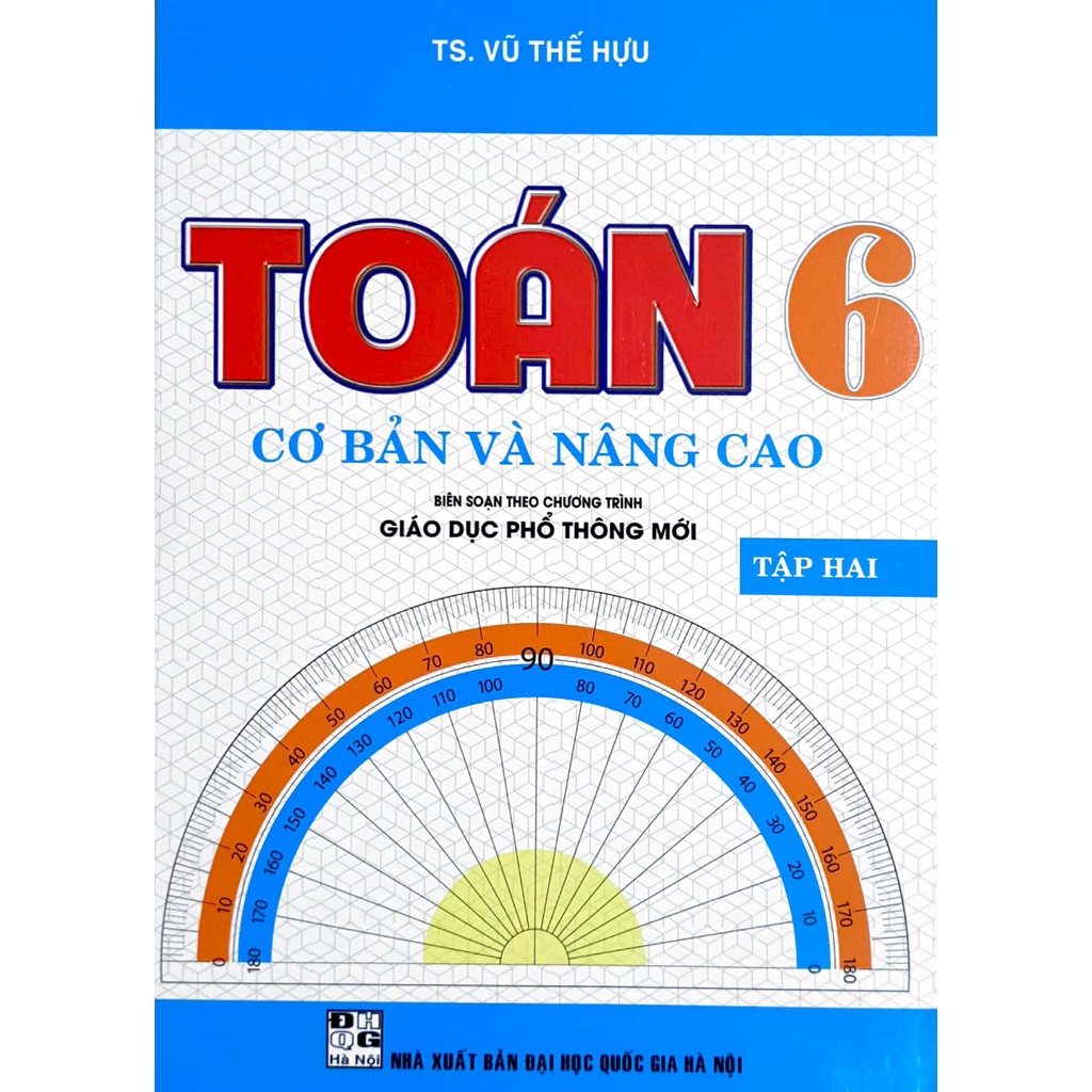 Sách - Toán Cơ bản và Nâng cao 6 tập 2 (Biên soạn theo Chương trình Giáo dục phổ thông mới)