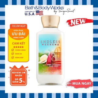 Sữa dưỡng thể Bath And Body Works Endless Weekend