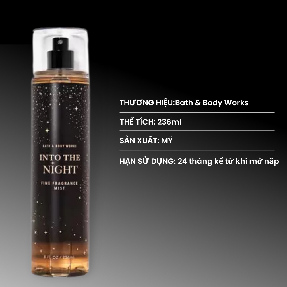Xịt Thơm Toàn Thân Bath And Body Works Into The Night Quyến Rũ Ngọt Ngào Ấm Áp Cho Tiệc Đêm Chai 236ml