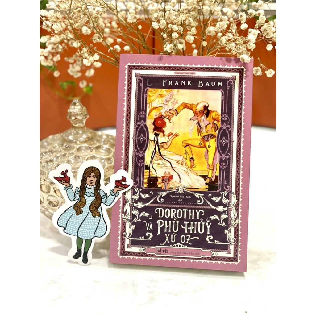 Sách văn học kinh điển - Dorothy và phù thuỷ xứ Oz - L.Frank Baum
