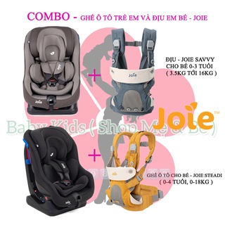 Joie - combo ghế ô tô cho bé 0-4 tuổi và địu cho bé 0-3 tuổi