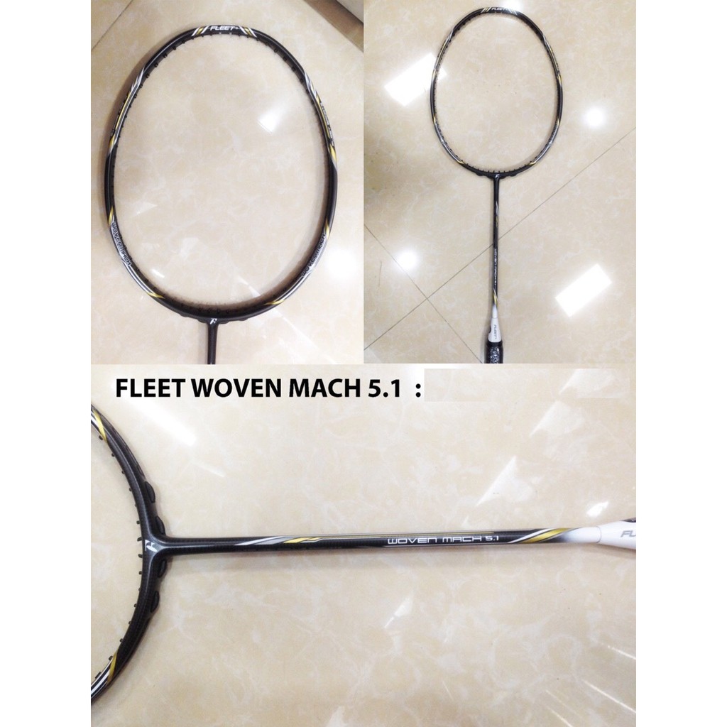 Vợt cầu lông Fleet Woven Mach 5.1 (Chính hãng)
