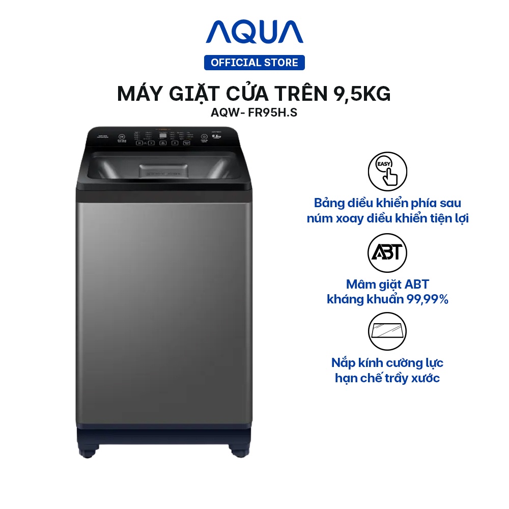 Máy giặt cửa trên 9.5kg Aqua AQW-FR95HT.S - Miễn phí lắp đặt