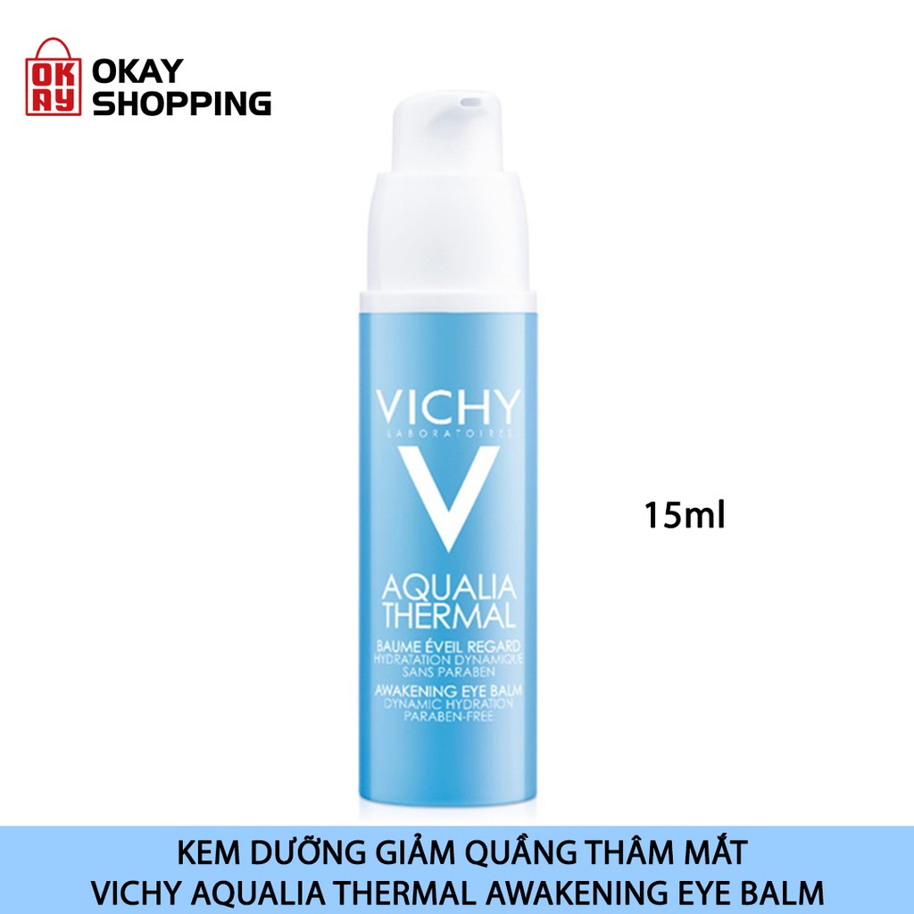 Kem dưỡng giảm quầng thâm mắt Vichy aqualia thermal awakening eye balm 15ml