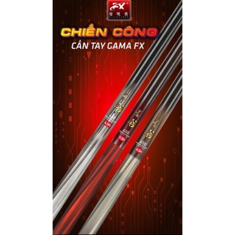 Cần Câu Đài GAMA FX Chiến Công 4.5H, 5.5H, 6.5H - Chính Hãng