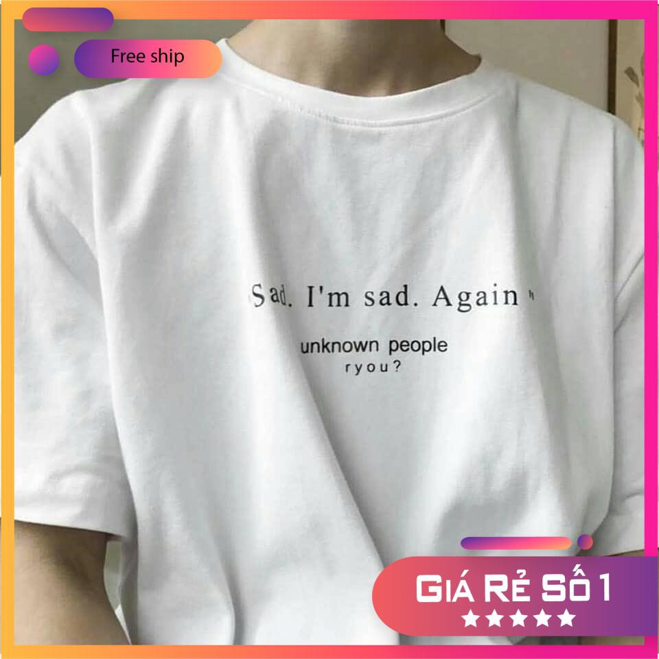 Áo Thun SAD AGAIN Trắng Unisex