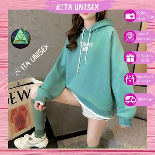 Áo khoác Hoodies nam nữ vải nỉ bông ấm áp form rộng Freesize Thời trang Kita Unisex - Trust Me [ Ảnh - Video Thật ]