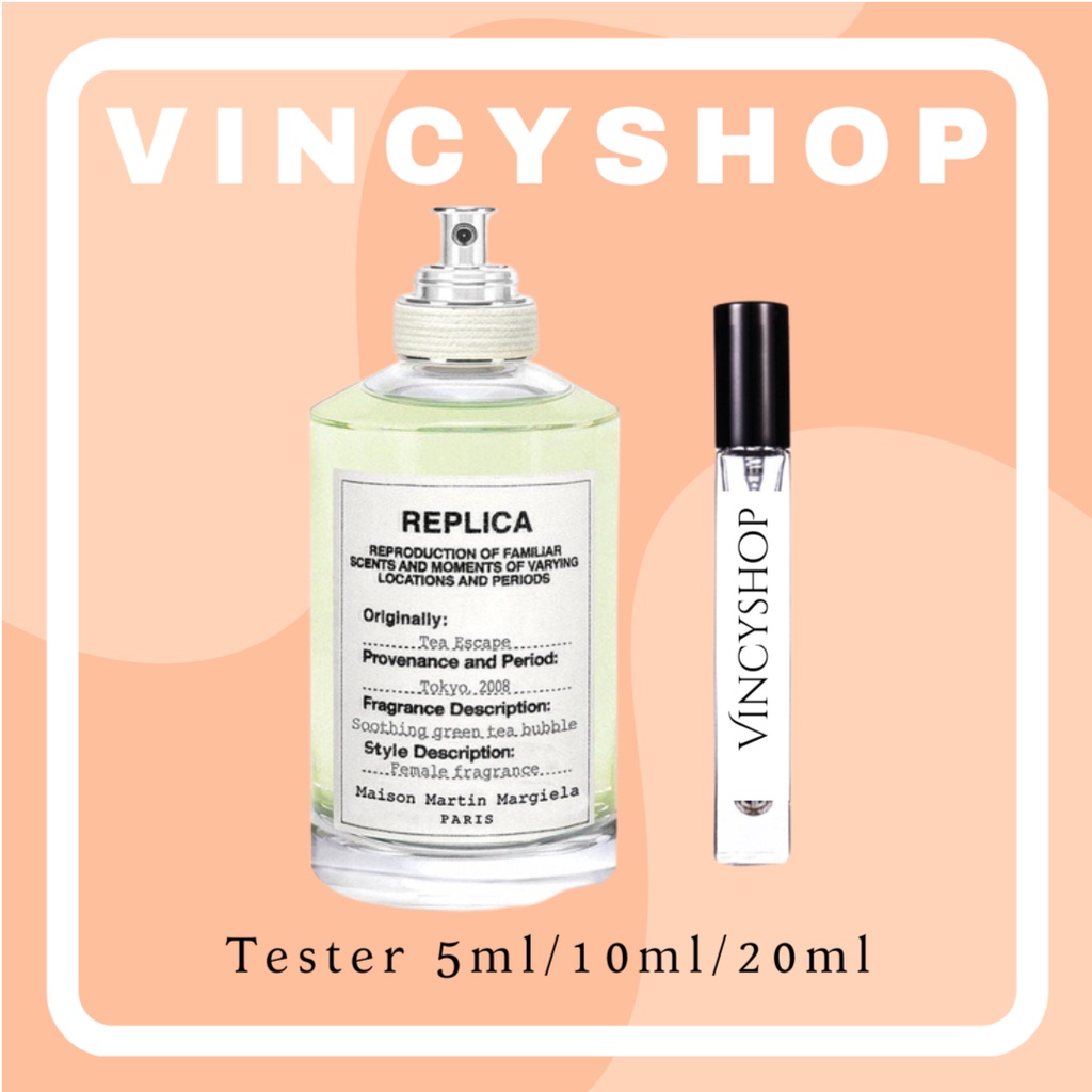 ✅ Nước hoa Maison Margiela Replica Tea Escape 5ml/10ml/20ml # 𝐕𝐢𝐧𝐜𝐲 𝐒𝐡𝐨𝐩