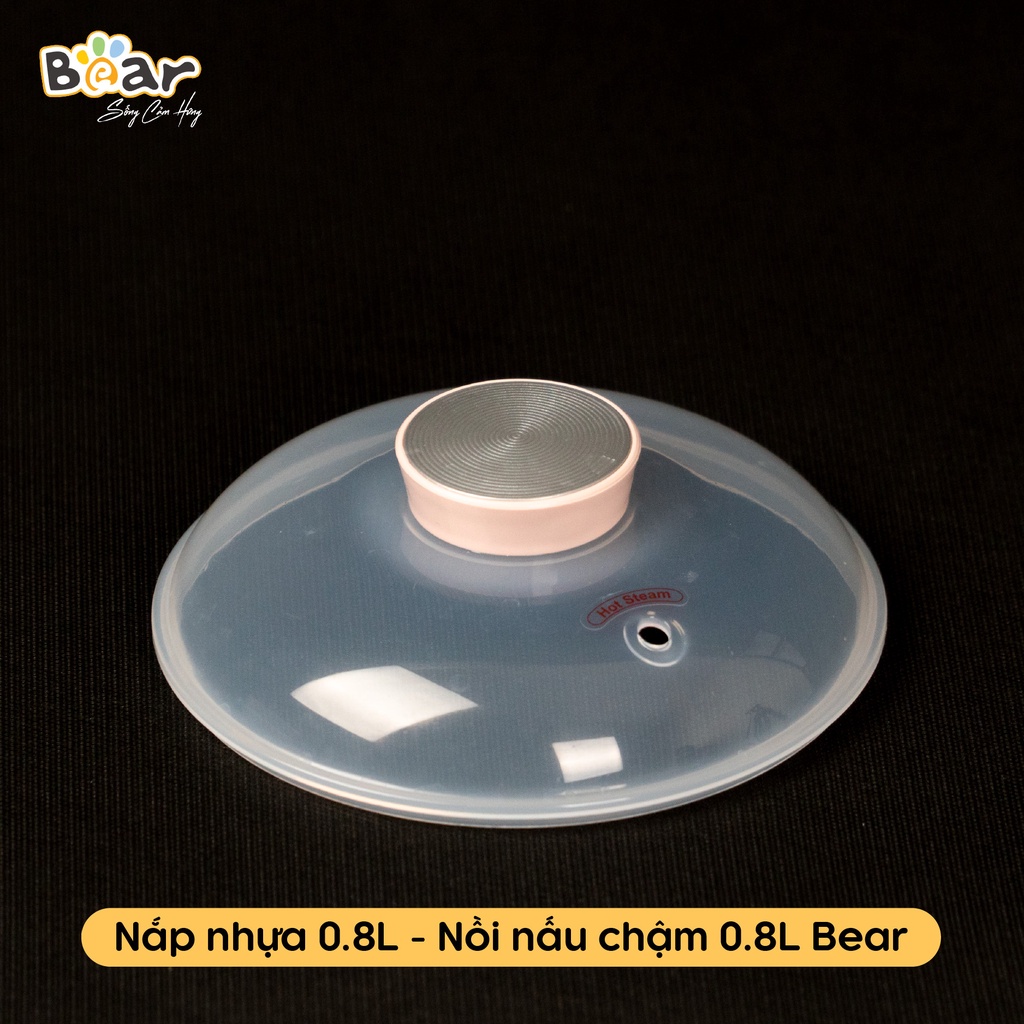 Phụ Kiện Thố Sứ ,Nắp Sứ, nồi Sứ Nồi Nấu Cháo Chậm Bear 0.8L, 1.6L Phiên Bản Quốc Tế