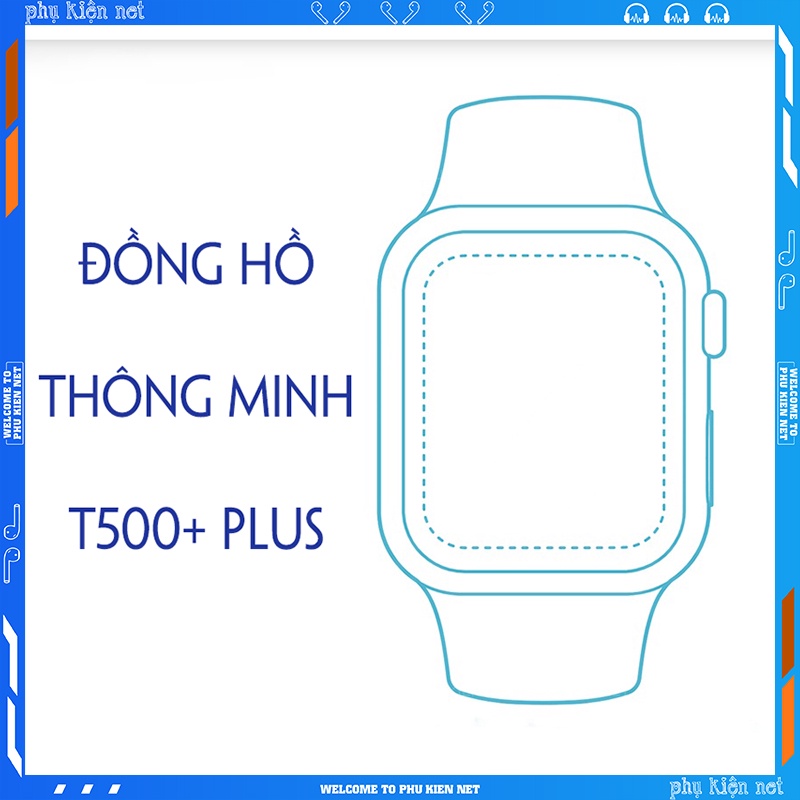 Đồng Hồ Thông Minh Nam Nữ T500+ Plus Series 6 Thay Được Ảnh Hình Nền, Nghe, Gọi Full Chức Năng, Giao Diện Tổ Ong