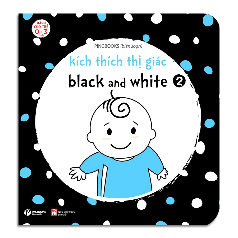 Sách - Combo 3 cuốn, lẻ tùy chọn Kích Thích Thị Giác Black And White (Sơ sinh + Quyển 1 + Quyển 2)