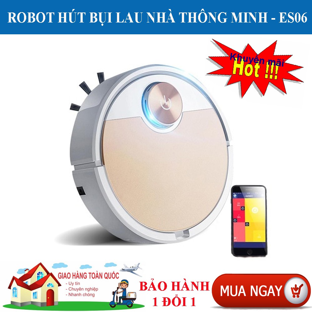 Giá Hot Robot Hút Bụi, Robot Hut Bui Thong Minh- Công Suất Lớn, Điều Khiển Qua Ap. Bảo Hành 1 Đổi 1. Mua Ngay!ES06