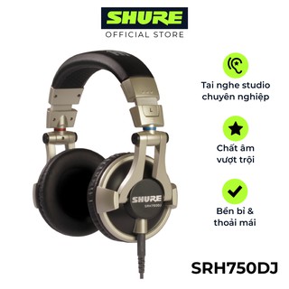 Tai nghe Shure SRH750DJ