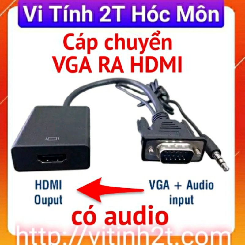 ( Hóc Môn) Cáp chuyển Vga ra Hdmi có audio
