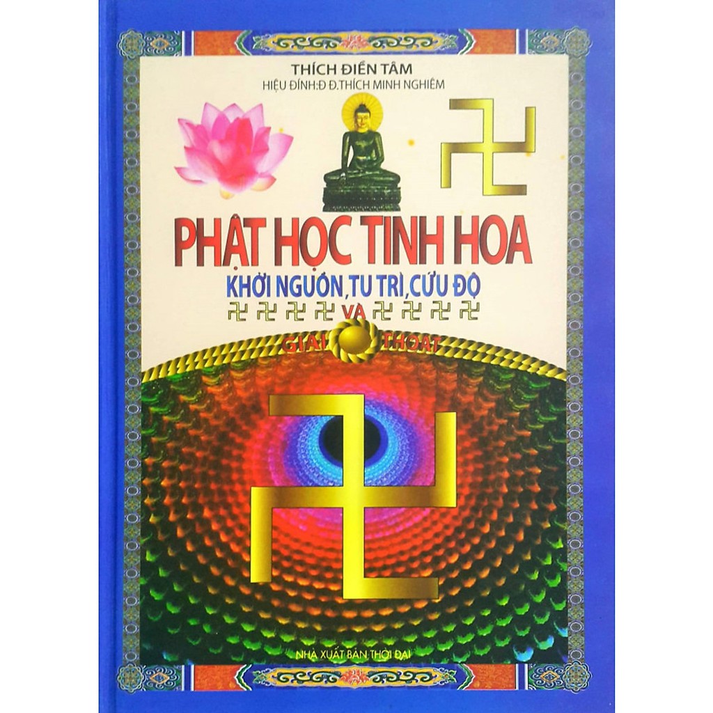 Sách - Phật Học Tinh Hoa ( Khởi Nguồn, Tu Trì, Cứu Độ )