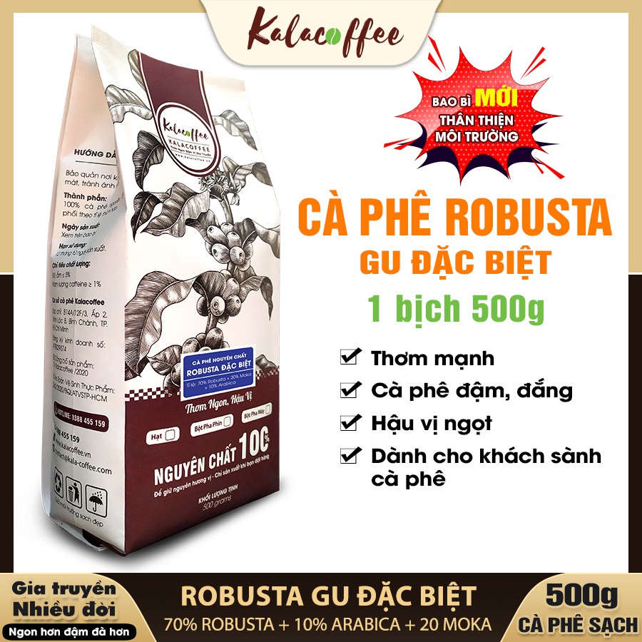 CAFE ROBUSTA Rang xay Đặc Biệt pha phin pha máy Cà phê nguyên chất 100% vị đắng đậm hậu ngọt Kalacoffee