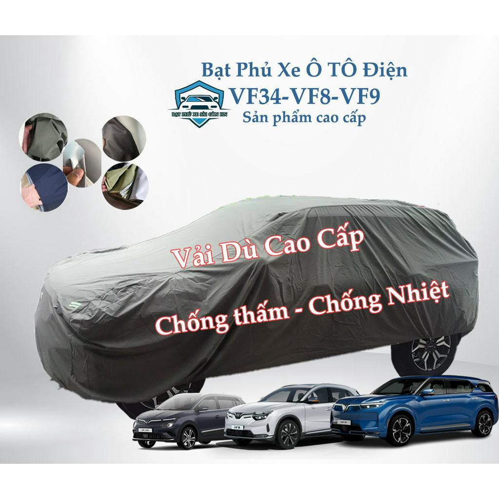 Bạt phủ xe ô tô VF34 - ô tô VF8 - ô tô VF9 Bạt phủ toàn oto may bằng vải dù cao cấp che nắng chống mưa, áo trùm xe hơi