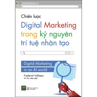 Sách - Chiến Lược Digital Marketing Trong Kỷ Nguyên Trí Tuệ Nhân Tạo - TTR Bookstore