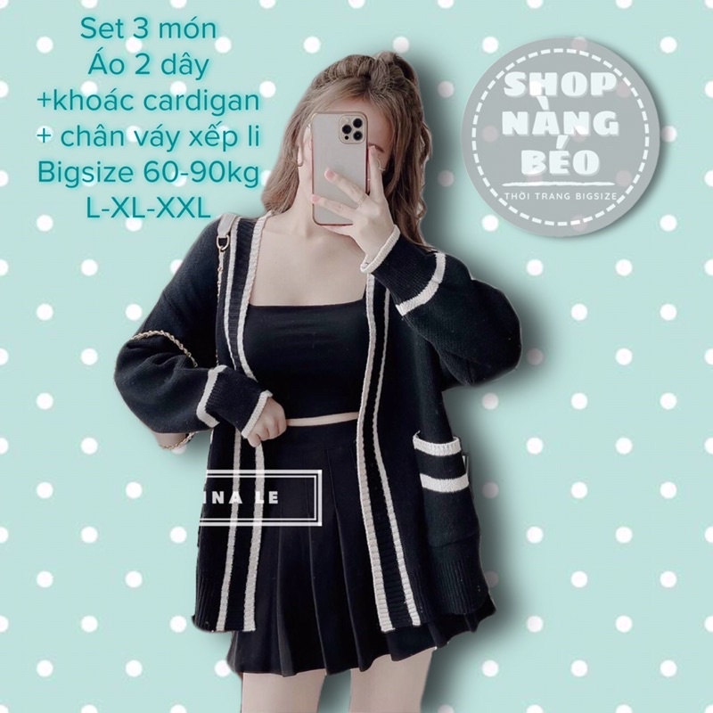 [Shop bigsize nữ ] SET 3 món bigsize gồm: áo cardigan, áo hai dây và chân váy xếp li 60-90kg L-XL-XXL