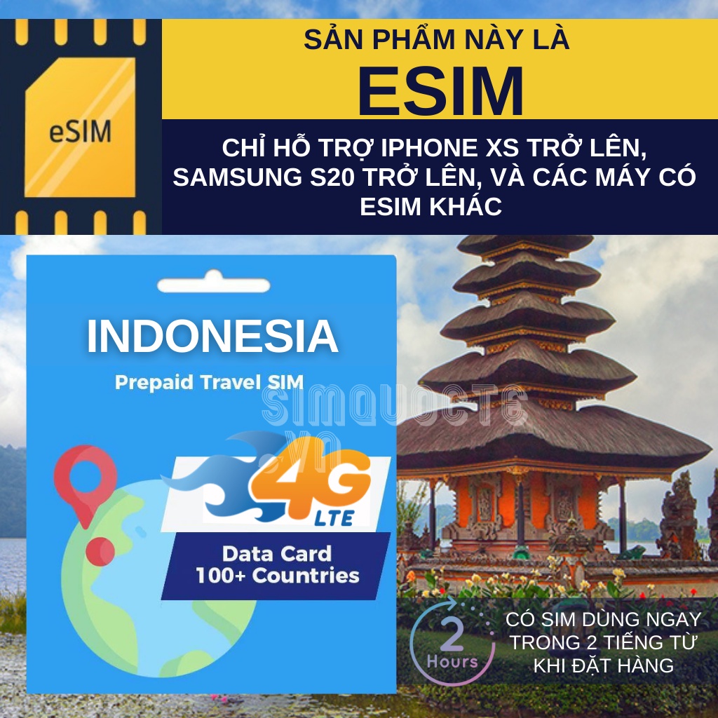 [Esim] Sim du lịch 4G Indonesia tiện dụng tiết kiệm có nhiều gói cước