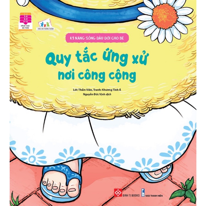 Sách - Kỹ Năng Sống Đầu Đời Cho Bé - Quy Tắc Ứng Xử Nơi Công Cộng