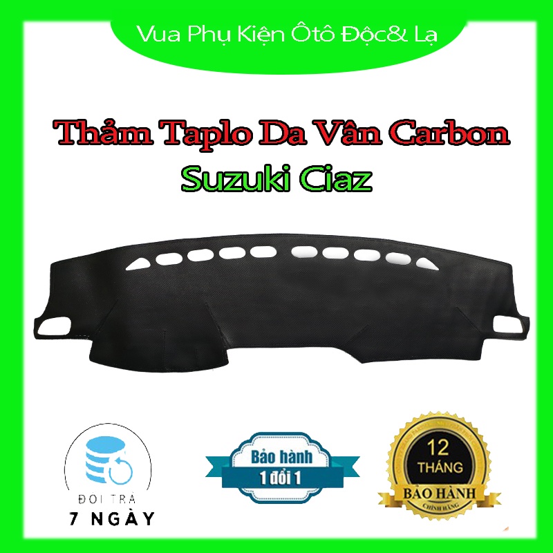 Thảm Taplo Suzuki Ciaz, Ertiga, Swift Chất Liệu Da Vân Carbon