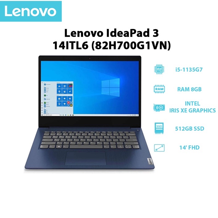 [ELGAME10 giảm 10% ] Laptop Lenovo IdeaPad 3 14ITL6 82H700G1VN i5-1135G7 | 8GB | 512GB |14' FHD | Win 10