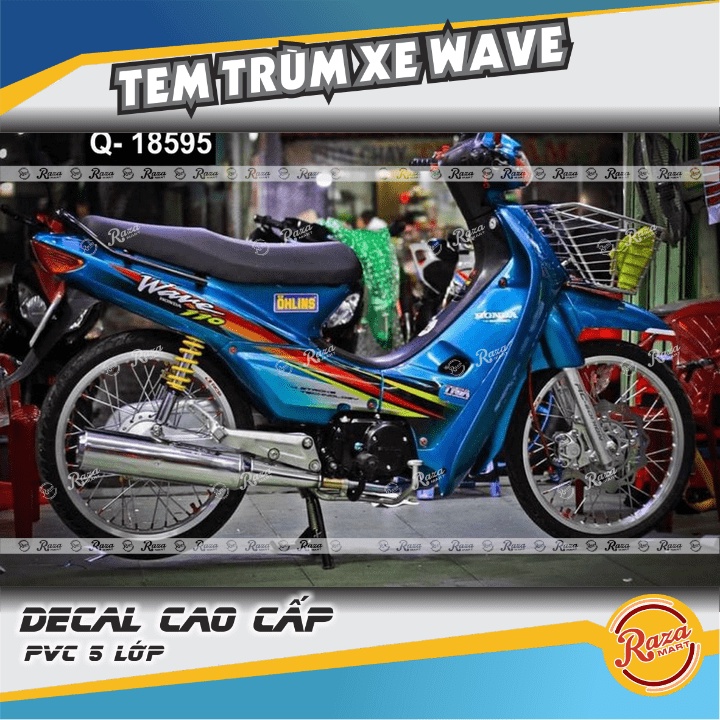 Tem Trùm xe Wave nhỏ xe xanh | Decal PVC 5 lớp cao cấp | Mã tem: WAV 961