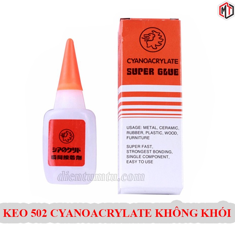 Keo Dán 502 Cyanoacrylate không tạo khói ( Tên dân dụng: Keo Dán Mica , Keo Dính Sư Tử Cam )