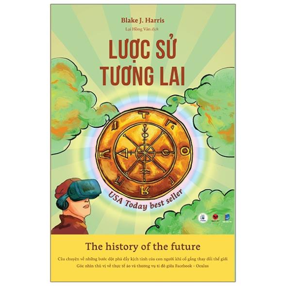 Sách - Lược Sử Tương Lai - Câu chuyện về những đột phá đầy kịch tính của con người khi thay đổi thế giới -- Bách Việt