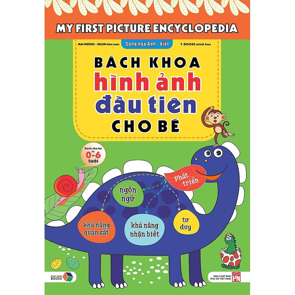 Sách - Bách khoa hình ảnh đầu tiên cho bé , song ngữ Anh - Việt , dành cho bé 0-6 tuổi