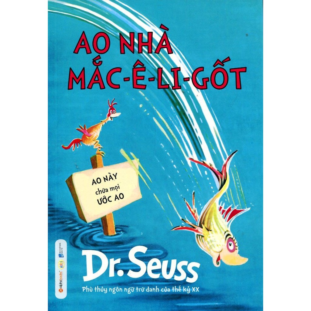 Sách - Dr. Seuss - Ao Nhà Mắc-ê-li-cốt