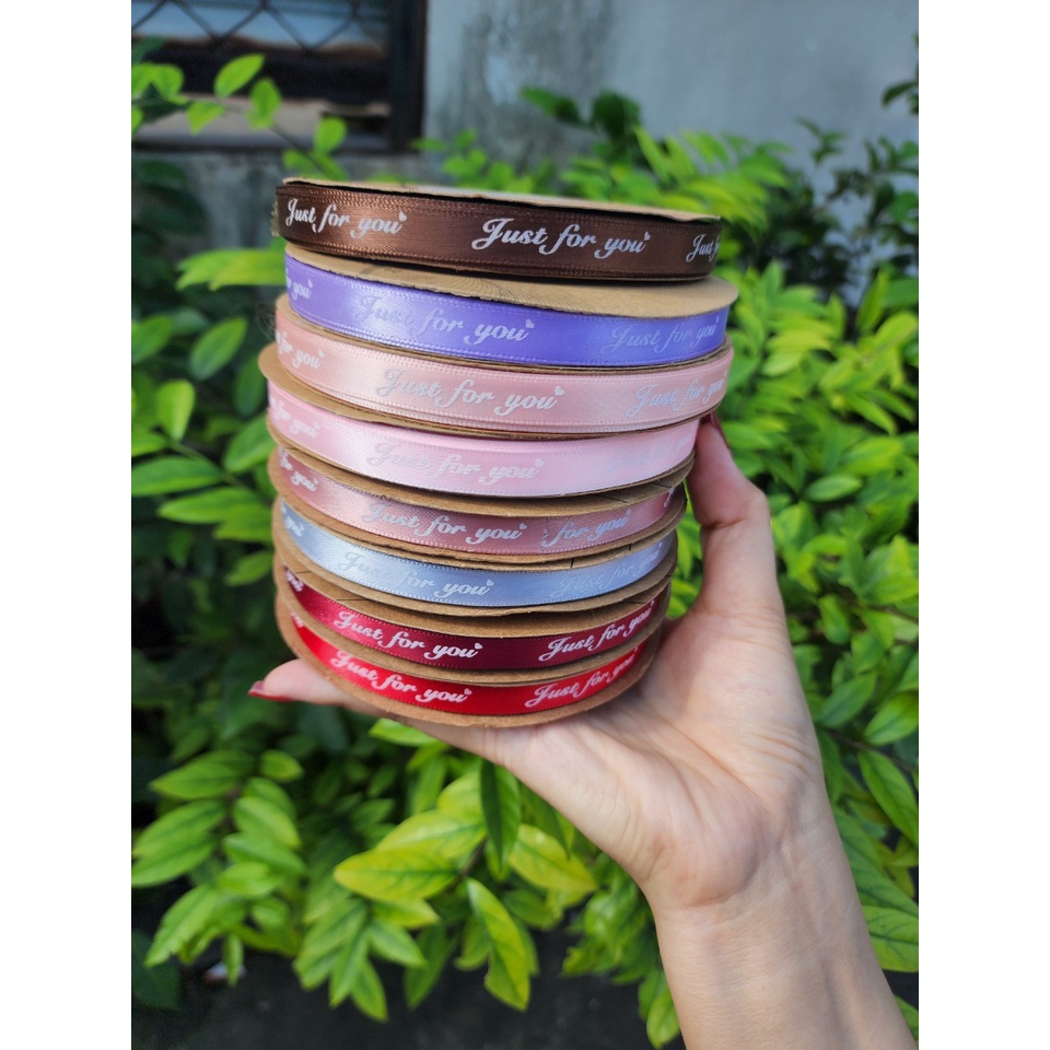 [1 CUỘN] RUY BĂNG CHỮ JUST FOR YOU NHIỀU MÀU 1CM