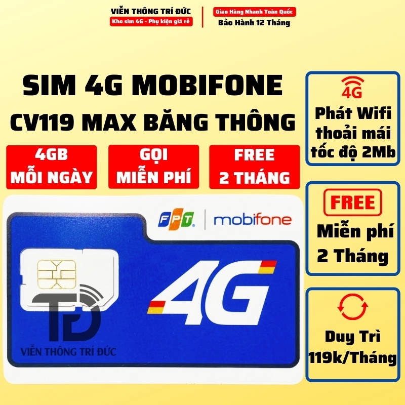 Sim 4G Mobifone DATA KHÔNG GIỚI HẠN, Gói DTHN 30GB/T (CS120, CV119 DATA 4GB/NGÀY, GỌI FREE) SIM PHÁT WIFI MAX BĂNG THÔNG