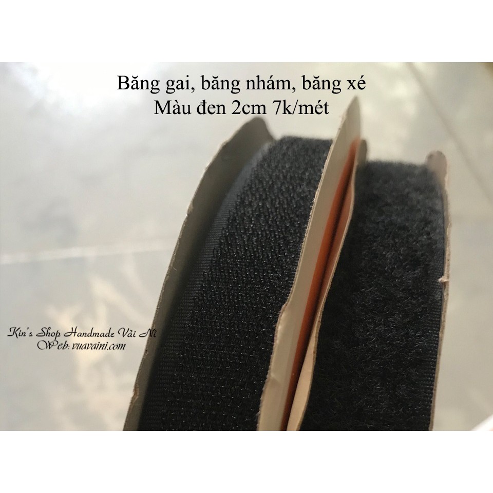 Băng gai lông,băng xé dính,Velcro Loại Tốt Mềm Chắc Chắn Bản 2cm/2.5cm/3cm/4cm/5cm/10cm dùng trong sản xuất,đời sống