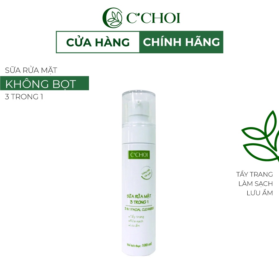Sữa Rửa Mặt C'CHOI Không Tạo Bọt Lợi Ích 3 Trong 1 Lấy Sạch Bụi Bẩn Dành Cho Da Dầu Mụn 100ml