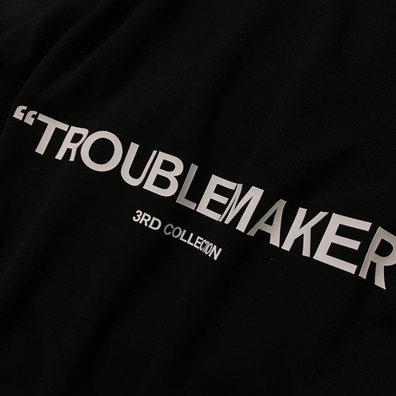Áo Hoodie Troublemaker - In Silicone 3D - AAH002