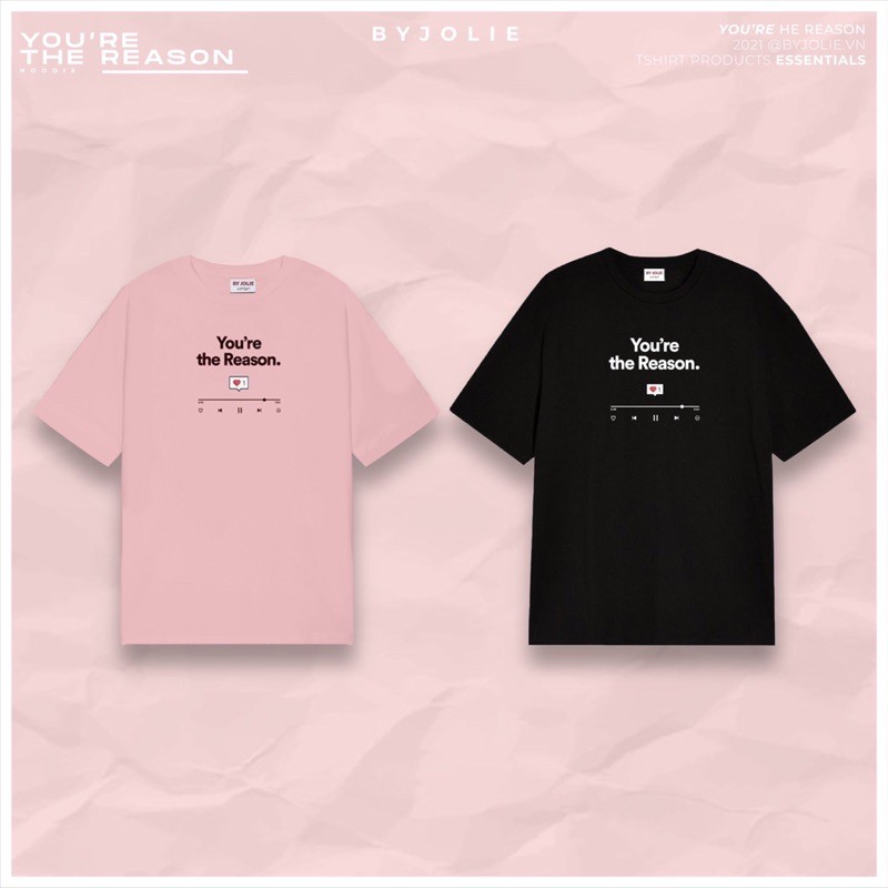 Áo phông đôi unisex "U R THE REASON" Byjolievn chất cotton thoáng mát