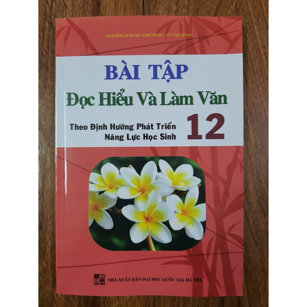 Sách - Bài tập Đọc Hiểu và Làm Văn theo định hướng phát triển năng lực học sinh 12