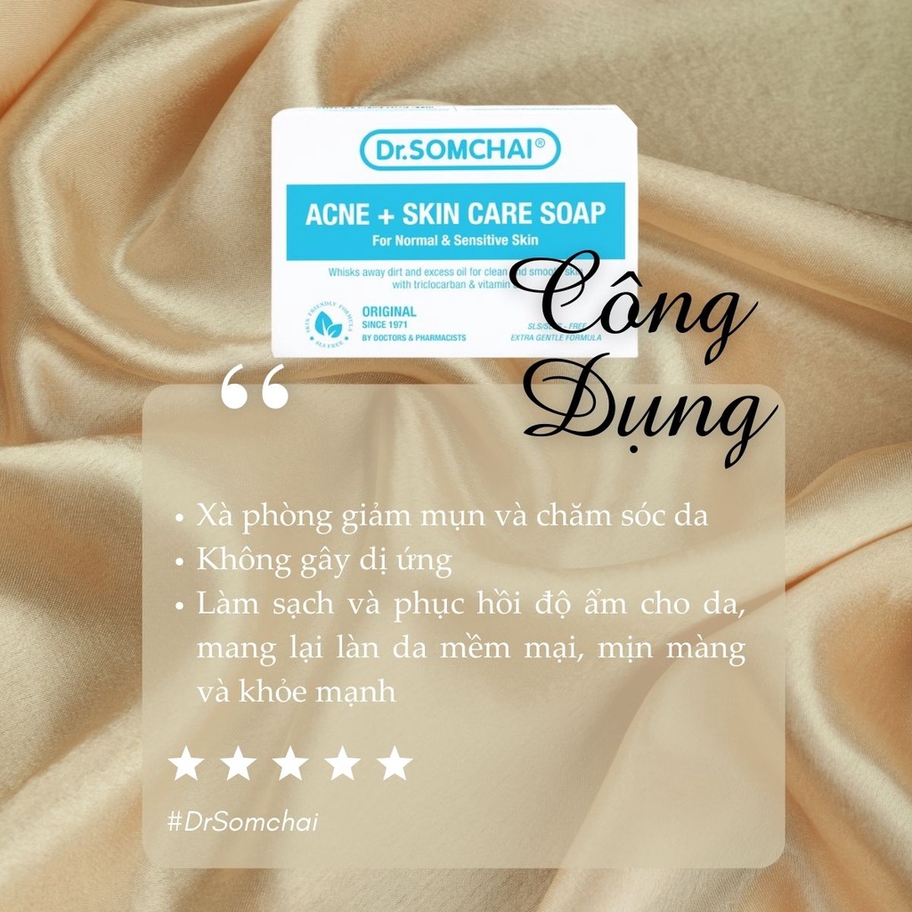 Xà phòng tắm DR. SOMCHAI ACNE SKIN CARE SOAP FOR NORMAL & SENSITIVE SKIN loại bỏ bụi bẩn, bảo vệ làn da nhạy cảm