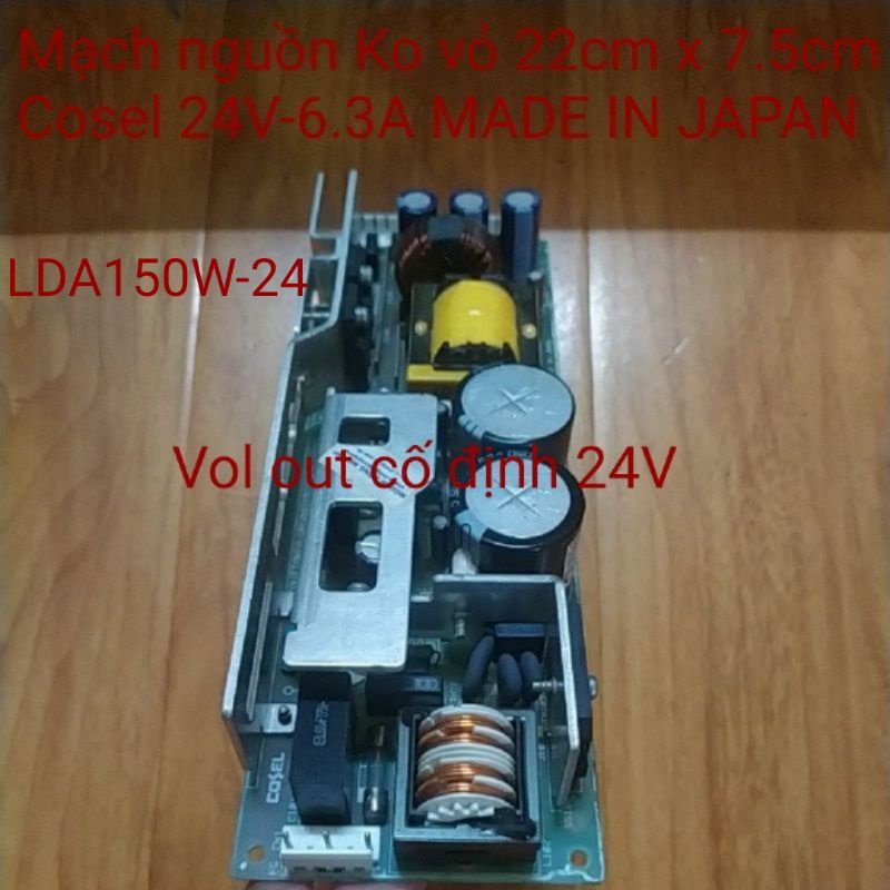 Mạch nguồn 24V Nipron 24V-6.3A max 11.3A. Mạch nguồn Cosel 24V 6.3A LDA150W-24 LEP150F-24. Made in JAPAN chất lượng cao.