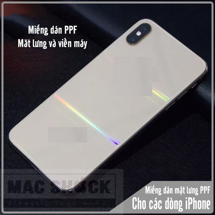 Miếng dán PPF chống xước IPhone 8 plus , XS Max, 11, 11 Pro Max, 12, 12 promax- Mac Shock